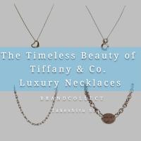 【タイムレスな輝きで世界中を魅了】Tiffany & Co. の人気ネックレスで叶える洗練されたラグジュアリースタイル！ブランドコレクト原宿竹下通り店のオススメアイテムをご紹介！