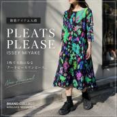 【ブラコレ竹下通り店/新入荷】PLEATS PLEASE（プリーツプリーズ）「DANCE WITH NEW FRIENDS」花柄チュニックワンピースが入荷しました！：画像1