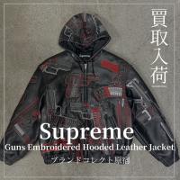 原宿・表参道・青山・渋谷で【SUPREME／シュプリーム】を売る・買うならブランドコレクト原宿店｜Guns Embroidered Hooded Leather Jacket／ガンズ エンブロイダード フーデッド レザージャケット入荷｜Buy & Sell Streetwear in Harajuku Tokyo｜Tax-Free Available