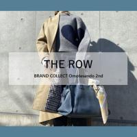 【高価買取】THE ROW/ザロウを売るならブランドコレクト表参道2号店へ！マルゴー買取強化中！当店だからこそ、高価買取が叶います。
