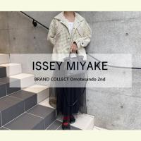 【高価買取】ISSEY MIYAKE/イッセイミヤケを売るならブランドコレクト表参道2号店へ！春夏アイテムは今お売りいただくのがオススメ！高価買取のポイントをお伝えいたします！