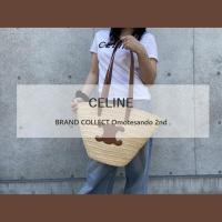 【CELINE/セリーヌ】夏のスタイリングを彩るCELINE/セリーヌのTシャツ＆カゴバッグ。これからの季節に映えるアイテムが入荷しました！