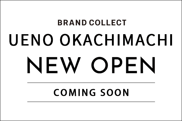 BRAND COLLECT UENO OKACHIMACHI